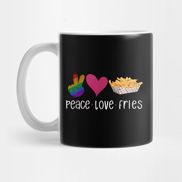 Peace, Love, French Fries by m&a designs